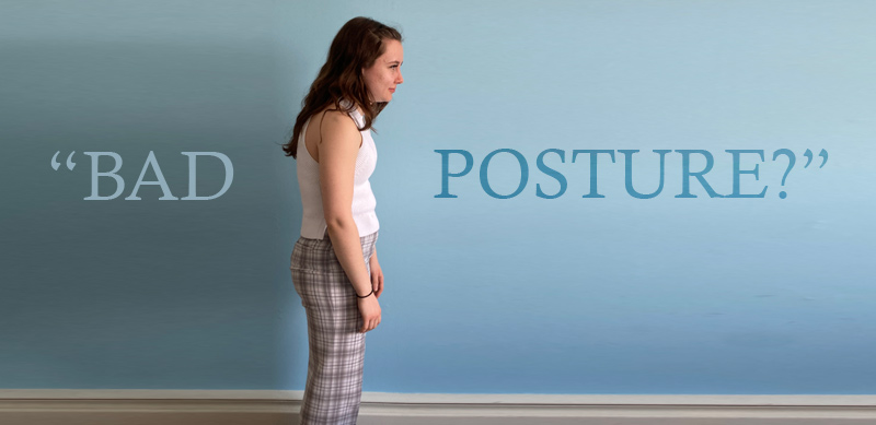 Good News: You Don t Have Bad Posture The Osteo Way Calgary